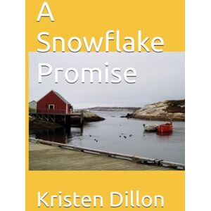 Dillon, Kristen A Snowflake Promise Dillon, Kristen A Snowflake Promise