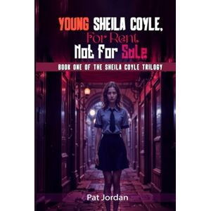 Jordan, Pat Young Sheila Coyle, For Rent, Not For Sale Jordan, Pat Young Sheila Coyle, For Rent, Not For Sale