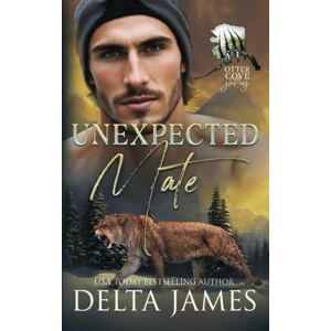 James, Delta Unexpected Mate: A Small Town Grumpy Sunshine Shifter Romance (Otter Cove Shifters) James, Delta Unexpected Mate: A Small Town Grumpy Sunshine Shifter Romance (Otter Cove Shifters)
