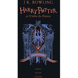 Rowling, J.K. Harry Potter et l'Ordre du Phénix: Serdaigle Rowling, J.K. Harry Potter et l'Ordre du Phénix: Serdaigle