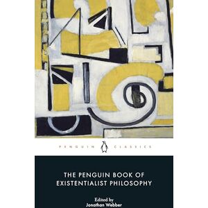 Various The Penguin Book of Existentialist Philosophy Various The Penguin Book of Existentialist Philosophy