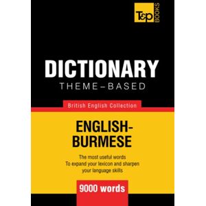 Taranov, Andrey Theme-based dictionary British English-Burmese 9000 words Taranov, Andrey Theme-based dictionary British English-Burmese 9000 words