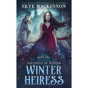 MacKinnon, Skye Winter Heiress: 2 (Daughter of Winter) MacKinnon, Skye Winter Heiress: 2 (Daughter of Winter)