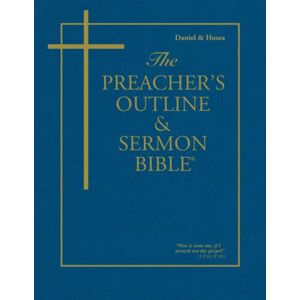 Worldwide, Leadership Ministries The Preacher's Outline & Sermon Bible: Daniel & Hosea (The Preacher's Outline & Sermon Bible KJV) Worldwide, Leadership Ministries The Preacher's Outline & Sermon Bible: Daniel & Hosea (The Preacher's Outline & Sermon Bible KJV)
