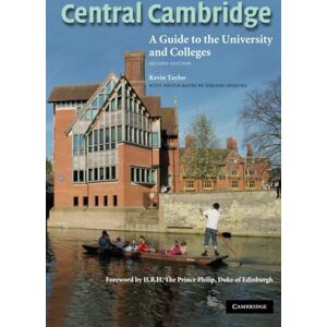 Taylor Central Cambridge: A Guide to the University and Colleges Taylor Central Cambridge: A Guide to the University and Colleges
