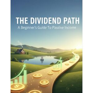 Marshall The Dividend Path: A Beginner'S Guide To Passive Income Marshall The Dividend Path: A Beginner'S Guide To Passive Income