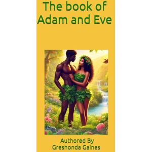 Gaines, Greshonda Adam And Eve Gaines, Greshonda Adam And Eve