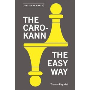 Engqvist, Thomas The Caro-Kann the Easy Way (Batsford Chess) Engqvist, Thomas The Caro-Kann the Easy Way (Batsford Chess)