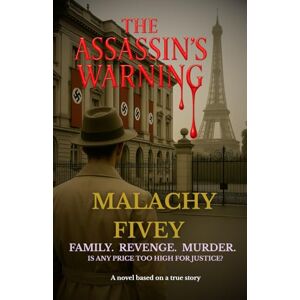 Fivey, Malachy The Assassin's Warning: One Boy's Search for Justice in the Shadow of War Fivey, Malachy The Assassin's Warning: One Boy's Search for Justice in the Shadow of War