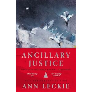 Leckie, Ann Ancillary Justice: THE HUGO, NEBULA AND ARTHUR C. CLARKE AWARD WINNER (Imperial Radch) Leckie, Ann Ancillary Justice: THE HUGO, NEBULA AND ARTHUR C. CLARKE AWARD WINNER (Imperial Radch)