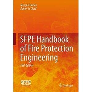 SFPE Handbook of Fire Protection Engineering SFPE Handbook of Fire Protection Engineering