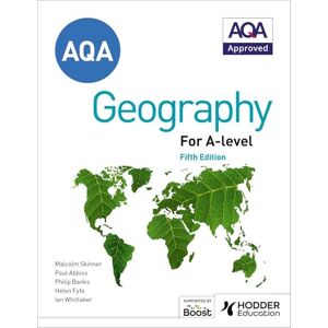 Whittaker, Ian AQA A-level Geography Fifth Edition: Contains all new case studies and 100s of new questions Whittaker, Ian AQA A-level Geography Fifth Edition: Contains all new case studies and 100s of new questions