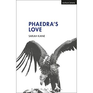 Sarah Kane Phaedra's Love (Modern Plays) Sarah Kane Phaedra's Love (Modern Plays)