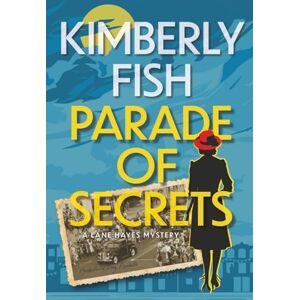 Fish, Kimberly Parade of Secrets: A Lane Hayes Mystery Fish, Kimberly Parade of Secrets: A Lane Hayes Mystery