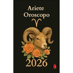 Rubi, Alina Ariete Oroscopo 2026 Rubi, Alina Ariete Oroscopo 2026