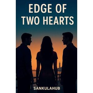 Sankulahub Edge of Two Hearts Sankulahub Edge of Two Hearts
