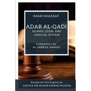 KHASSAF, IMAM Adab Al-Qadi Islamic legal and judicial system KHASSAF, IMAM Adab Al-Qadi Islamic legal and judicial system