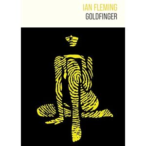 Ian Fleming Goldfinger: 7 (james Bond 007) Ian Fleming Goldfinger: 7 (james Bond 007)