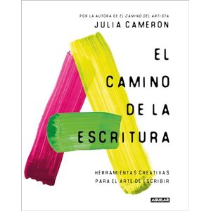 Cameron, Julia El Camino de la Escritura: Herramientas Creativas Para El Arte de Escribir / Write for Life: Herramientas creativas para el arte de escribir/ Creative ... for Every Writer (Inspiración y creatividad) Cameron, Julia El Camino de la Escritura: Herramientas Creativas Para El Arte de Escribir / Write for Life: Herramientas creativas para el arte de escribir/ Creative ... for Every Writer (Inspiración y creatividad)