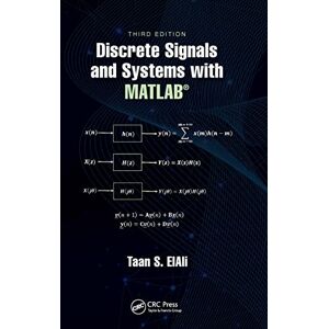 ElAli, Taan S. Discrete Signals and Systems with MATLAB® (Electrical Engineering Textbook) ElAli, Taan S. Discrete Signals and Systems with MATLAB® (Electrical Engineering Textbook)