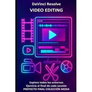Dominici, Riccardo DaVinci Resolve Video Editing: conviértete en un profesional del vídeo con textos, ejemplos, ejercicios y un proyecto final sobre una colección de ... computadoras y aplicaciones de Microsoft 365) Dominici, Riccardo DaVinci Resolve Video Editing: conviértete en un profesional del vídeo con textos, ejemplos, ejercicios y un proyecto final sobre una colección de ... computadoras y aplicaciones de Microsoft 365)