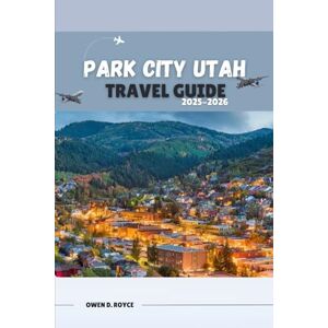 D. ROYCE, OWEN Park City Utah (Trail and Tles Travel series) D. ROYCE, OWEN Park City Utah (Trail and Tles Travel series)