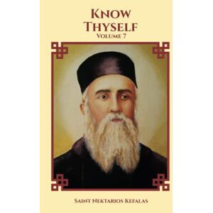 Kefalas, Saint Nektarios Know Thyself Kefalas, Saint Nektarios Know Thyself