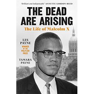 Payne, Les The Dead Are Arising: Winner of the Pulitzer Prize for Biography Payne, Les The Dead Are Arising: Winner of the Pulitzer Prize for Biography