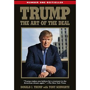 Trump, Donald Trump: The Art of the Deal Trump, Donald Trump: The Art of the Deal
