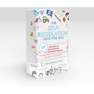 Jenna Berman The Self-Regulation Deck for Kids: 50 Cards of CBT Exercises and Coping Strategies to Help Children Handle Anxiety, Stress, and Other Strong Emotions Jenna Berman The Self-Regulation Deck for Kids: 50 Cards of CBT Exercises and Coping Strategies to Help Children Handle Anxiety, Stress, and Other Strong Emotions