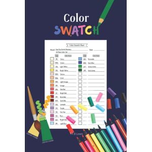 Lewis, T.F.B Color Swatch: Color Charts, Logbook, Size 7x10 Inches, 100 Single-Sided Pages to organize your art medium supplies, Perfect for markers, colored pencils, gel pens and more! Lewis, T.F.B Color Swatch: Color Charts, Logbook, Size 7x10 Inches, 100 Single-Sided Pages to organize your art medium supplies, Perfect for markers, colored pencils, gel pens and more!