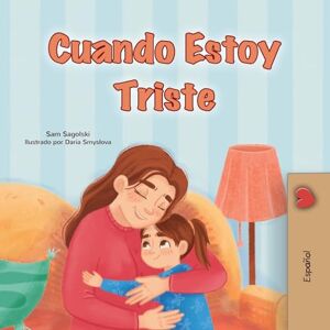 Sagolski, Sam When I am Gloomy (Spanish Children's Book) (Spanish Bedtime Collection) Sagolski, Sam When I am Gloomy (Spanish Children's Book) (Spanish Bedtime Collection)