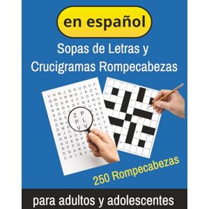Publishing, Pecan Street Crucigramas y sopas de letras en español: para adultos y personas mayores Letra grande Publishing, Pecan Street Crucigramas y sopas de letras en español: para adultos y personas mayores Letra grande