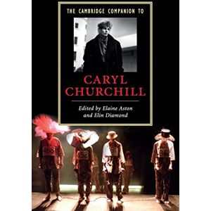 The Cambridge Companion to Caryl Churchill (Cambridge Companions to Literature) The Cambridge Companion to Caryl Churchill (Cambridge Companions to Literature)