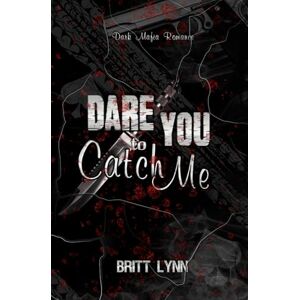 Lynn, Britt Dare You to Catch Me (DARE YOU DUET) Lynn, Britt Dare You to Catch Me (DARE YOU DUET)