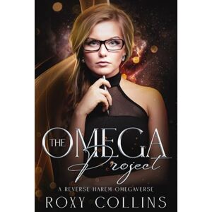 Collins, Roxy The Omega Project: A Reverse Harem Omegaverse (Billionaires in Heat) Collins, Roxy The Omega Project: A Reverse Harem Omegaverse (Billionaires in Heat)