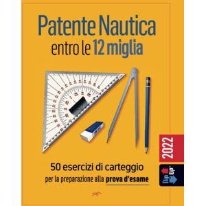 Pollastri, Stefano Patente Nautica entro le 12 miglia 50 esercizi di carteggio: per la preparazione alla prova d'esame (Patente Nautica: entro le 6 miglia; entro le 12 miglia; senza limiti) Pollastri, Stefano Patente Nautica entro le 12 miglia 50 esercizi di carteggio: per la preparazione alla prova d'esame (Patente Nautica: entro le 6 miglia; entro le 12 miglia; senza limiti)