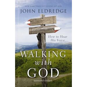 Eldredge, John WALKING WITH GOD REV PB: How to Hear His Voice Eldredge, John WALKING WITH GOD REV PB: How to Hear His Voice