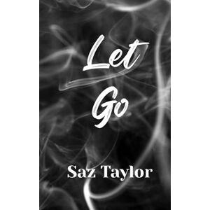 Taylor Let Go (The Broken Hearts Series) Taylor Let Go (The Broken Hearts Series)