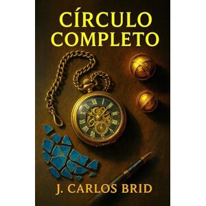 BRID ÁLVAREZ, JUAN CARLOS CÍRCULO COMPLETO BRID ÁLVAREZ, JUAN CARLOS CÍRCULO COMPLETO