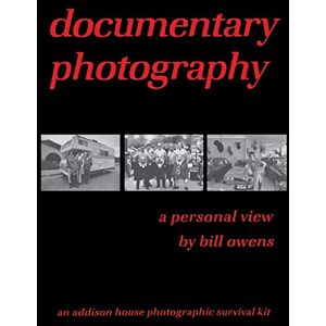 Owens, Bill documentary photography: a personal view Owens, Bill documentary photography: a personal view