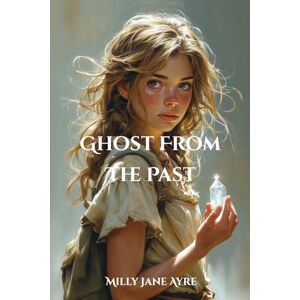 Ayre, Milly Jane Ghost From The Past: Volume 6 (Hyperion Series) Ayre, Milly Jane Ghost From The Past: Volume 6 (Hyperion Series)