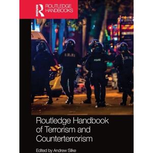 Routledge Handbook of Terrorism and Counterterrorism Routledge Handbook of Terrorism and Counterterrorism