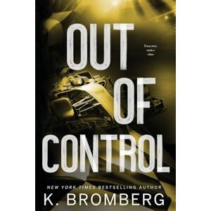 Bromberg, K. Out of Control: Special Edition: 4 (Full Throttle Series) Bromberg, K. Out of Control: Special Edition: 4 (Full Throttle Series)