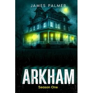 Palmer, James Arkham: Season One Palmer, James Arkham: Season One