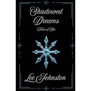 Lee Shadowed Dreams (Tears of Sin) Lee Shadowed Dreams (Tears of Sin)