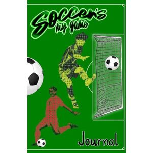Press, Rockos Soccer's My Game Journal: Adult and Youth Soccer Players. Start Tracking Your Scores on Match Day, and Keep Notes of Your Rondo Drills, Techniques, ... Players and Coaches, Parents, and Big Fans Press, Rockos Soccer's My Game Journal: Adult and Youth Soccer Players. Start Tracking Your Scores on Match Day, and Keep Notes of Your Rondo Drills, Techniques, ... Players and Coaches, Parents, and Big Fans