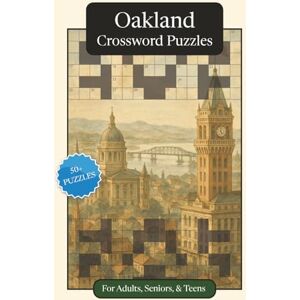 Publications, P.G. Oakland Crossword Puzzles: Crossword Puzzles with Easy to Read Print about Oakland, Culture, History and More 6x9 inches, 120 pages 50+ Puzzles ... Relaxation (U.S. Cities Crossword Puzzles) Publications, P.G. Oakland Crossword Puzzles: Crossword Puzzles with Easy to Read Print about Oakland, Culture, History and More 6x9 inches, 120 pages 50+ Puzzles ... Relaxation (U.S. Cities Crossword Puzzles)