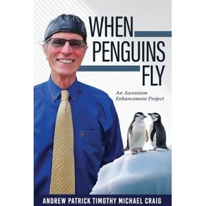 Craig, Andrew Patrick When Penguins Fly: An Ascension Enhancement Project Craig, Andrew Patrick When Penguins Fly: An Ascension Enhancement Project