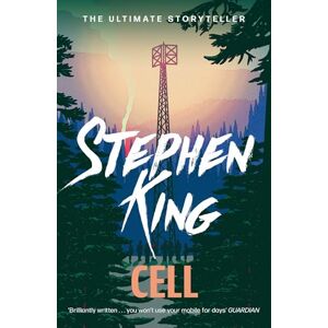 King, Stephen Cell: An epic thriller from the No. 1 bestseller King, Stephen Cell: An epic thriller from the No. 1 bestseller
